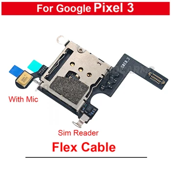  Google Pixel 3 için SIM Tepsi Okuyucu Sım kart tutucu Soket Mikrofon Mikrofon Flex Kablo Yedek Parça