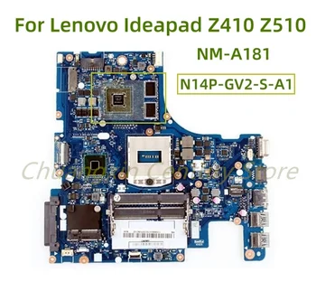  Uygun Lenovo Ideapad Z410 Z510 laptop anakart NM-A181 ile N14P-GV2-S-A1 2G 100 % Test Tam Çalışma